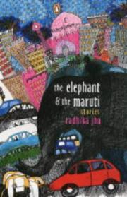 Cover of: The elephant and the maruti: stories