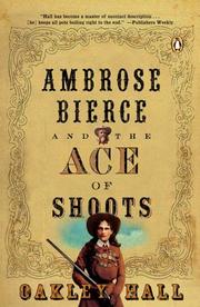 Cover of: Ambrose Bierce and the Ace of Shoots (Ambrose Bierce Mystery Novels) by Oakley Hall
