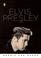 Cover of: Elvis Presley (A Penguin Life)