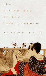 Cover of: The pillow boy of the Lady Onogoro | Alison Fell
