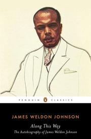 Cover of: Along This Way by James Weldon Johnson, James Weldon Johnson