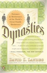 Cover of: Dynasties: Fortunes and Misfortunes of the World's Great Family Businesses