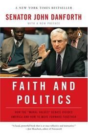 Cover of: Faith and Politics by Senator John Danforth