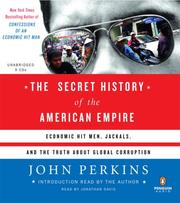Cover of: The Secret History of the American Empire by John Perkins
