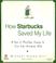 Cover of: How Starbucks Saved My Life