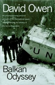 Cover of: Balkan Odyssey a personal account of the international peace efforts following the breakup of the former Yugoslavia