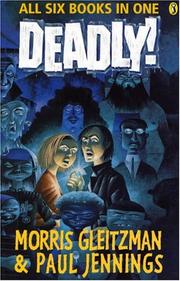 Cover of: Deadly! by Morris Gleitzman