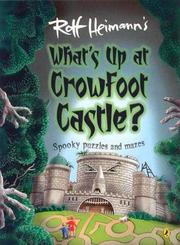 Cover of: What's Up at Crowfoot Castle? by Rolf Heimann