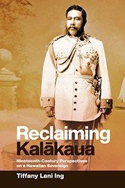 Cover of: Reclaiming Kalkaua by Tiffany Lani Ing
