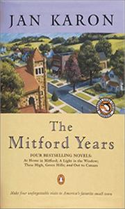Cover of: The Mitford Years:  At Home in Mitford / A Light in the Window / These High, Green Hills / Out to Canaan / A New Song (5 Volume Set)