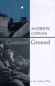 Cover of: Common ground by Andrew Cowan