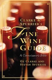 Cover of: Clarke & Spurrier's fine wine guide: growers, wines, vintages.