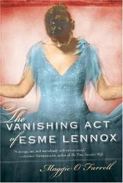 Cover of: The Vanishing Act of Esme Lennox by Maggie O'Farrell