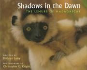 Cover of: Shadows in the dawn: the lemurs of Madagascar