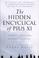 Cover of: The hidden encyclical of Pius XI