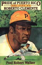 Cover of: Pride of Puerto Rico: the life of Roberto Clemente