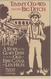 Cover of: Timmy O'Dowd and the big ditch: a story of the glory days on the old Erie Canal