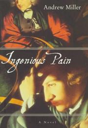 Cover of: Ingenious pain by Andrew Miller