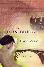 The iron bridge by David E. Morse