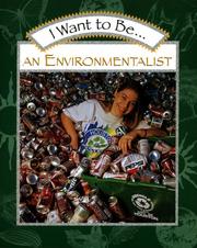 Cover of: I want to be an environmentalist