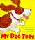 Cover of: My Dog Toby