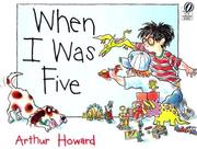 Cover of: When I Was Five by Arthur Howard