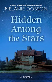 Hidden among the stars by Melanie Dobson