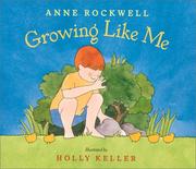 Cover of: Growing Like Me by Anne F. Rockwell