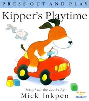 Cover of: Kipper's Playtime: [Press Out and Play]