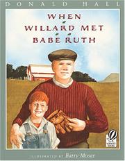When Willard Met Babe Ruth by Donald Hall