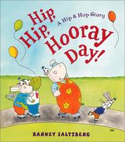 Hip, Hip, hooray day! by Barney Saltzberg