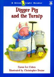 Cover of: Digger Pig and the turnip by Caron Lee Cohen