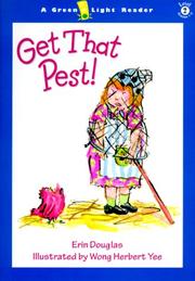 Cover of: Get that pest! by Erin Douglas