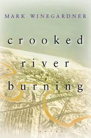 Cover of: Crooked river burning by Mark Winegardner, Mark Winegardner