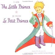 Cover of: I Am the Little Prince / Je Suis Le Petit Prince