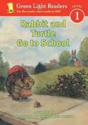 Cover of: Rabbit and Turtle Go to School (Green Light Readers Level 1)