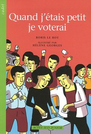 Cover of: Quand j'etais petit je voterai