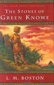 The stones of Green Knowe by Lucy M. Boston