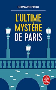 Cover of: L'Ultime mystère de Paris