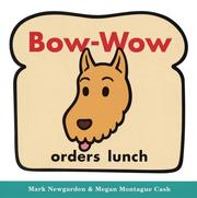 Cover of: Bow-Wow Orders Lunch (Bow-Wow Book: All about Pattern)