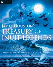 Cover of: James Houston's Treasury of Inuit Legends (Odyssey Classics (Odyssey Classics)) by James A. Houston, James A. Houston