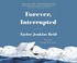 Cover of: Forever, Interrupted