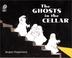 Cover of: The Ghosts in the Cellar