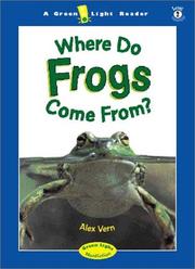 Where Do Frogs Come From? by Alex Vern