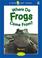 Cover of: Where Do Frogs Come From?