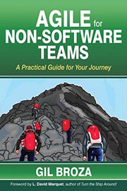 Cover of: Agile for Non-Software Teams: A Practical Guide for Your Journey