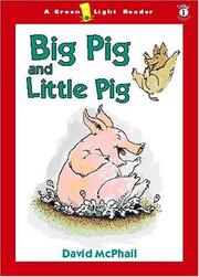Big Pig and Little Pig by David M. McPhail