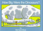 Cover of: How big were the dinosaurs by Bernard Most
