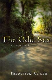 Cover of: The odd sea by Frederick Reiken