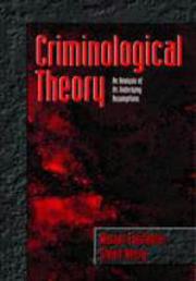 Cover of: Criminological theory: an analysis of its underlying assumptions